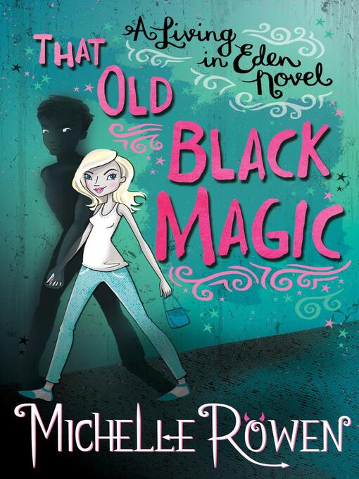 Title details for That Old Black Magic by Michelle Rowen - Available